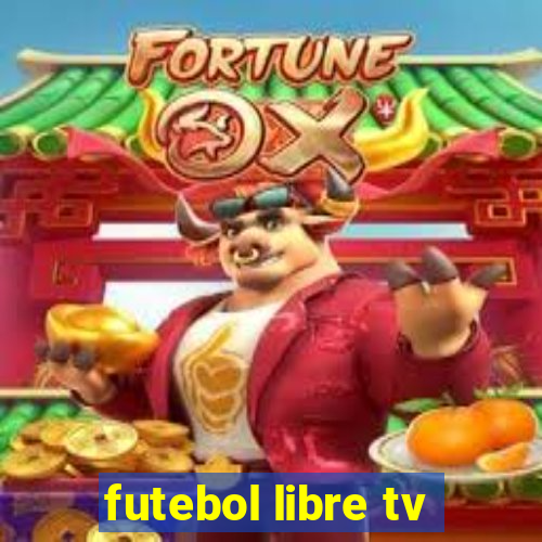 futebol libre tv